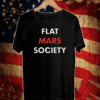 FLAT MARS SOCIETY SHIRT