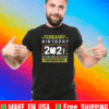 February Birthday 2021 The Year When Shit Got Real Quarantined Toilet paper 2021 T-Shirt