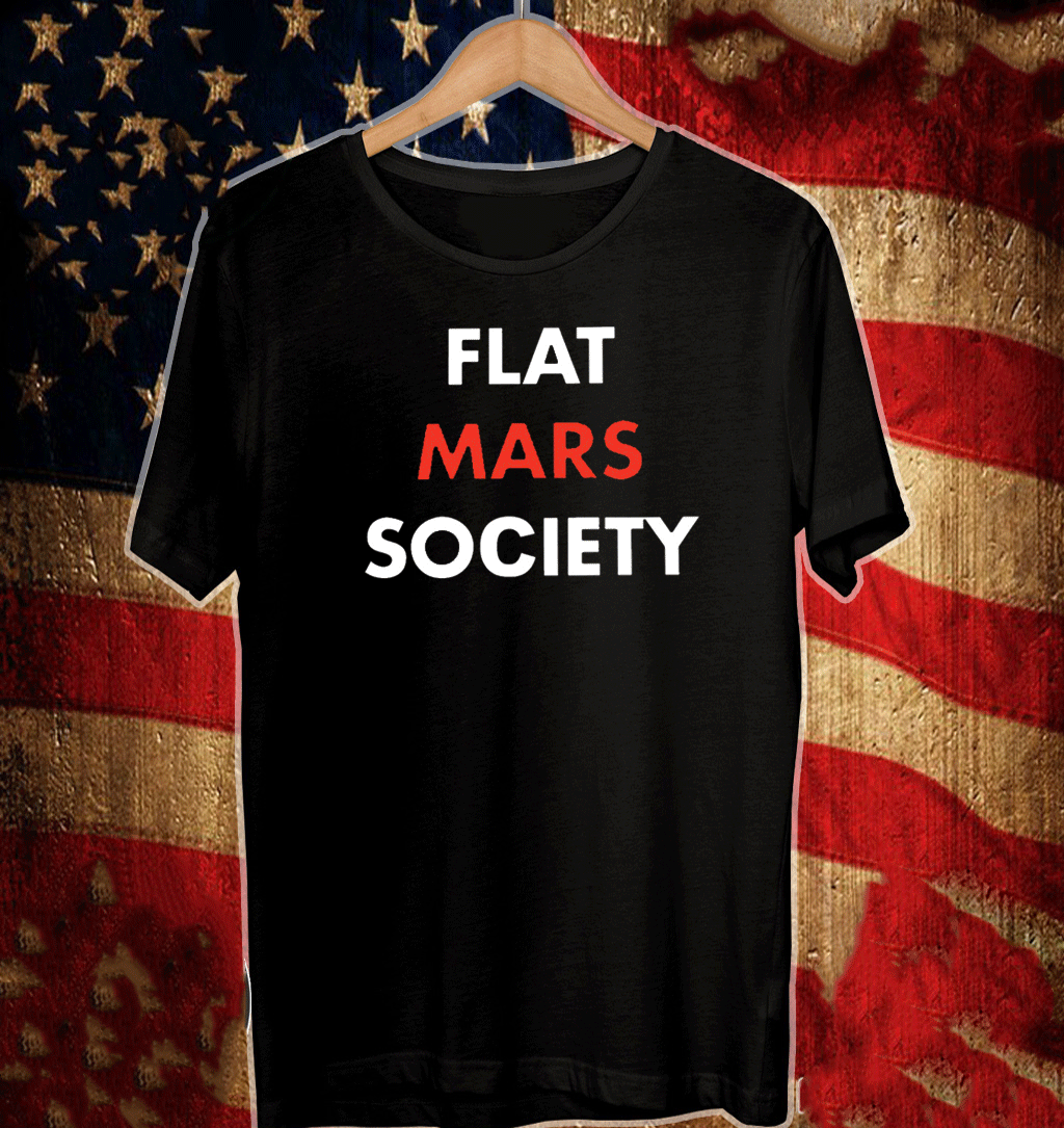 Flat mars society T-Shirt