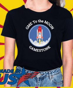 GME to the MOON Shirt - GameStonk T-Shirt