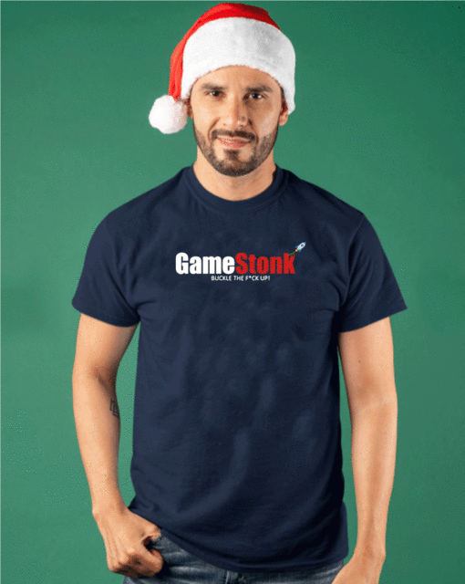 GameStonk Buckle The F*ck Up! WSB T-Shirt