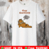 Gay Garfield mmm Lasagna And Cock T-Shirt