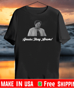 Gracias Stacey Abrams hispanic democrat democrata Hispanos T-Shirt