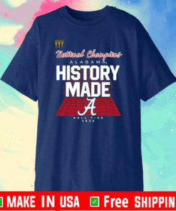 History Made Alabama 2021 National Championship 18Th T-Shirt