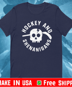 Hockey And Shenanigans Shirt