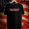 Pro Science Pro Dolly Shirt T-Shirt