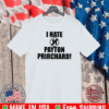 I Hate 11 Payton Pritchard Shirt