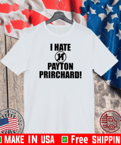 I Hate 11 Payton Pritchard Shirt