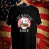 I JUST REALLY LOVE RAMEN CAT T-SHIRT