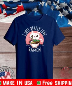 I JUST REALLY LOVE RAMEN CAT T-SHIRT