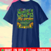 I Just Want To Work In My Garden And Hangout With My Dog Gardening T-Shirt