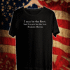 I MAY BE THE FIRST BUT I WON'T BE THE LAST KAMALA HARRIS T-SHIRT