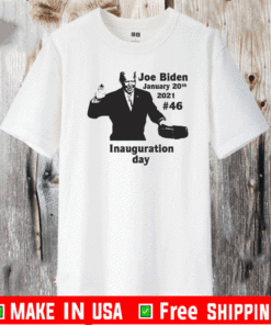Joe Biden #46 January 20th 2021 Inauguration day T-Shirt