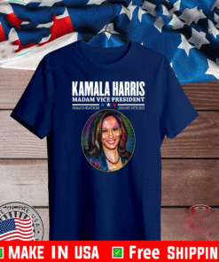 Kamala Harris Madam Vice President Inauguration MVP January 20,2021 T-Shirt