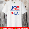 Logo Joe & ,LA - Joe And Kamala President 2021 T-Shirt