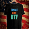 Single And DTF T-Shirt