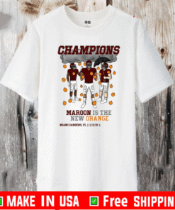 MAROON IS THE NEW ORANGE OFFICIAL T-SHIRT