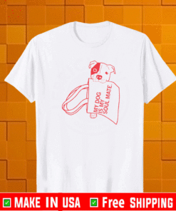 MY DOG IS MY SOULMATE T-SHIRT