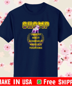 Brock Elliott CHAMP Character Honesty Accountability Mindfulness Perseverance Shirt