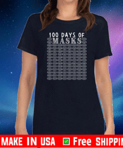 100 Days of Masks Student Teacher 100th Day of School T-Shirt