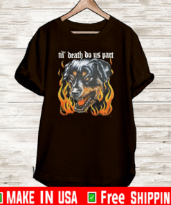 Rottweiler Till Death Do US Part T-Shirt
