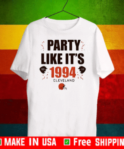 Party like it’s 1994 Cleveland Browns 2021 T-Shirt