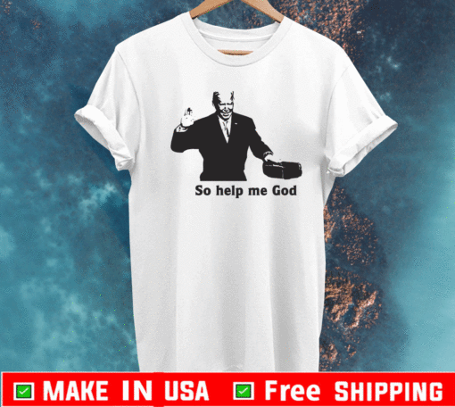 President Joe Biden Ought Speech So help me God Inauguration Shirt