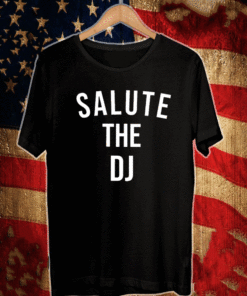 Salute The DJ Official T-Shirt