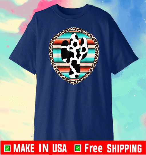 Serape cow print Cactus Leopard print Turquoise Tee Shirts