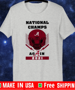 Skull National Champs Again Alabama Crimson Tide 2021 T-Shirt