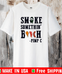 Smoke Somethin’ Bitch Pimp C T-Shirt