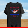 So ready for Inauguration day President Joe Biden 2021 T-Shirt