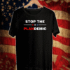 Stop The Plandemic 2021 T-Shirt