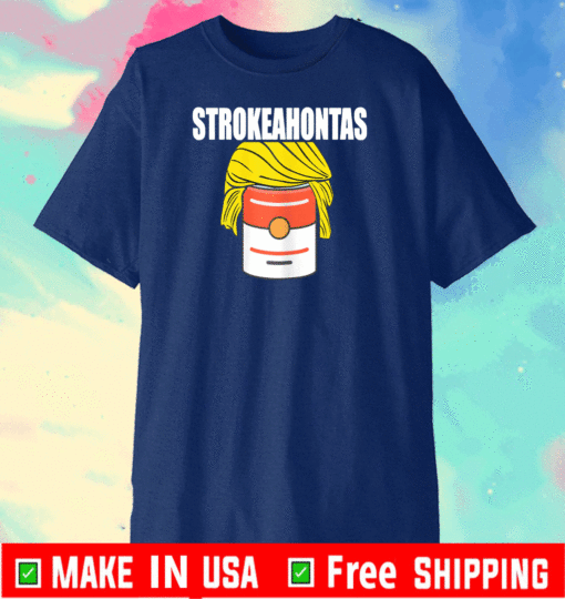 Strokeahontas T-Shirt