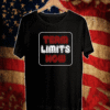 TERM LIMITS NOW SHIRT