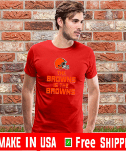 The Browns Is The Browns 2021 T-Shirt