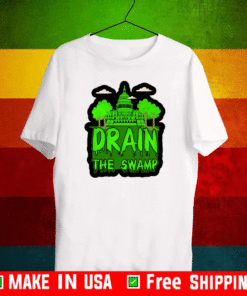Drain The Swamp Make American T-Shirt