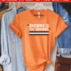 The browns is the browns T-Shirt
