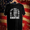 The worst thing about prison was the dementors 2021 T-Shirt