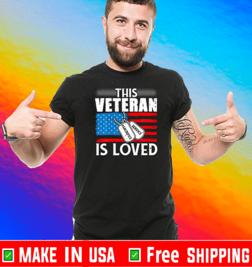 This Veteran Is Loved Sacrifice T-Shirt