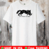 Tiger Let’s tread on them T-Shirt