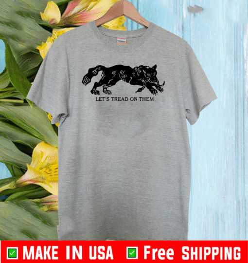 Tiger Let’s tread on them T-Shirt