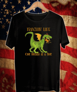 Trachin' Life One Breath Dragon Tracheostomy Awareness T-Shirt