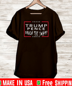 Trump Pence Drain The Swamp T-Shirt