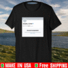 Trump Account Suspended Twitter Suspended Accounts That Violate The Twitter Rules T-Shirt