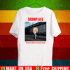 Trump life promises made promises kept build the wall T-Shirt