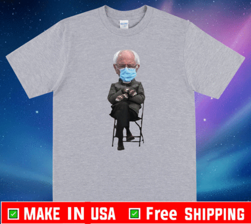 Bernie Sanders Meme Inauguration Mittens FaceMask T-Shirt