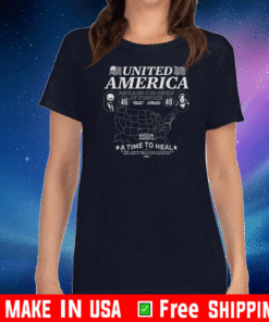 United America Reclaim Our Sense Of Pupose A Time To Heal Shirt - #JoeBiden46 - #KamamlaHarris49