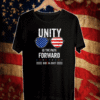 Unity Is The Path Forward Biden Inauguration Day 2021 T-Shirt