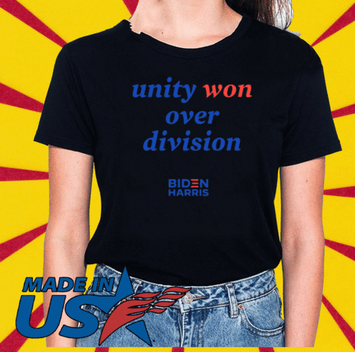 Unity Won Over Division Biden Harris 46 T-Shirt